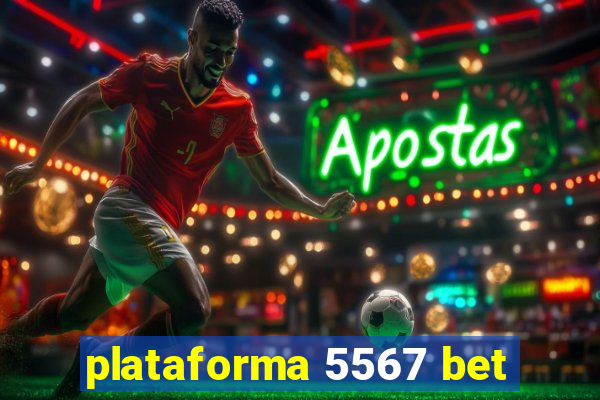 plataforma 5567 bet